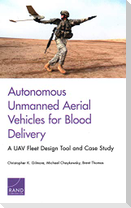 Autonomous Unmanned Aerial Vehicles for Blood Delivery