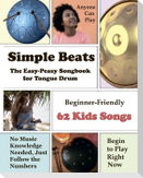 Simple Beats the Easy-Peasy Songbook for Tongue Drum