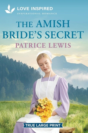 Lewis, Patrice. The Amish Bride's Secret - An Uplifting Inspirational Romance. Harlequin, 2025.