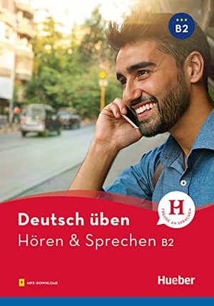 Billina, Anneli / Julika Ulrike Betz. Hören & Sprechen B2 - Buch mit Audios online. Hueber Verlag GmbH, 2019.