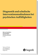 Diagnostik und schulische Interventionsmaßnahmen bei psychischen Auffälligkeiten
