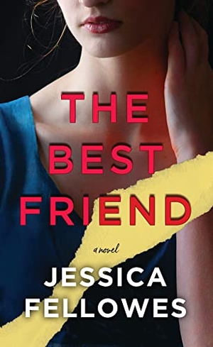 Fellowes, Jessica. The Best Friend. Center Point, 2022.