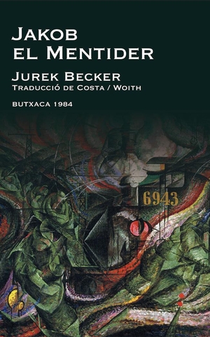 Becker, Jurek / Costa. Jakob el mentider. Butxaca 1984, 2010.