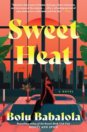 Babalola, Bolu. Sweet Heat - A Novel. Harper Collins Publ. USA, 2025.