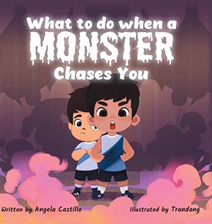 Castillo, Angela. What to do when a Monster Chases You - A Goofy Monster Story. Angela Castillo, 2021.
