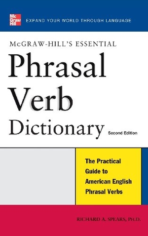 Spears. Essential Phrasal Verb Dictionary. McGraw Hill LLC, 2008.