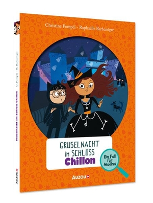 Pompéï, Christine. Gruselnacht im Schloss Chillon. AUZOU editions, 2024.