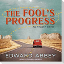 The Fool's Progress Lib/E: An Honest Novel