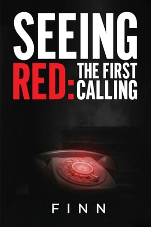 Finn. Seeing Red - The First Calling. Independently published, 2026.