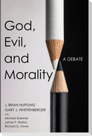 God, Evil, and Morality