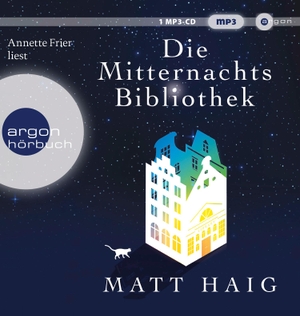 Haig, Matt. Die Mitternachtsbibliothek - Roman | SPIEGEL Bestseller. Argon Verlag GmbH, 2021.