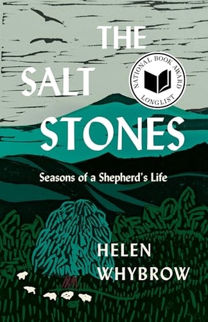 Whybrow, Helen. The Salt Stones - Seasons of a Shepherd's Life. Milkweed Editions, 2025.