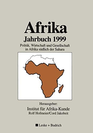 Institut Für Afrika-Kunde (Hrsg.). Afrika Jahrbuch 1999 - Politik, Wirtschaft und Gesellschaft in Afrika südlich der Sahara. VS Verlag für Sozialwissenschaften, 2012.