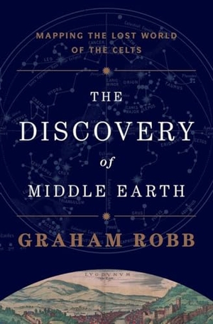 Robb, Graham. The Discovery of Middle Earth - Mapping the Lost World of the Celts. W. W. Norton & Company, 2013.