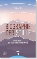 Biographie der Stille