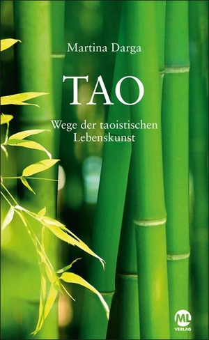 Darga, Martina. TAO - Wege der taoistischen Lebenskunst. Mediengruppe Oberfranken, 2023.
