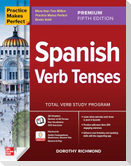 Practice Makes Perfect: Spanish Verb Tenses, Premium Fifth Edition
