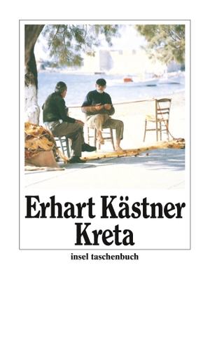 Kästner, Erhart. Kreta - Aufzeichnungen aus dem Jahre 1943. Insel Verlag GmbH, 2009.