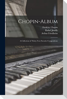 Chopin-album: a Collection of Thirty-two Favorite Compositions