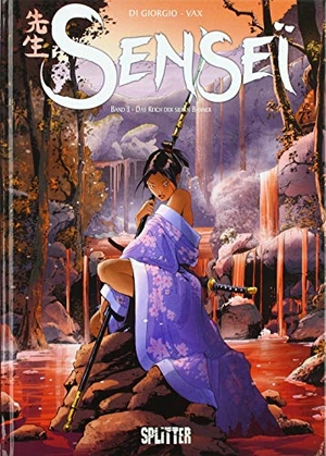 Di Giorgio, Jean-François. Senseï. Band 3 - Das Reich der sieben Banner. Splitter Verlag, 2019.