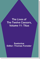 The Lives of the Twelve Caesars, Volume 11