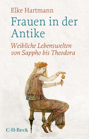Hartmann, Elke. Frauen in der Antike - Weibliche Lebenswelten von Sappho bis Theodora. C.H. Beck, 2021.