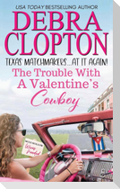 The Trouble with a Valentine's Cowboy