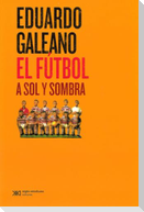 El Futbol a Sol Y Sombra