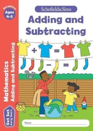 Marchand / Reddaway et al. Get Set Mathematics: Adding and Subtracting, Early Years Foundation Stage, Ages 4-5. Schofield & Sims Ltd, 2018.