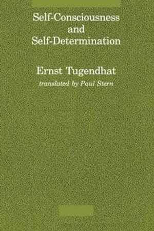 Tugendhat, Ernst. Self-Consciousness and Self-Determination. MIT Press, 1989.