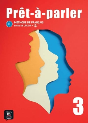 Prêt-à-parler 3 B1 - Méthode de français. Livre de l'élève. Klett Sprachen GmbH, 2024.