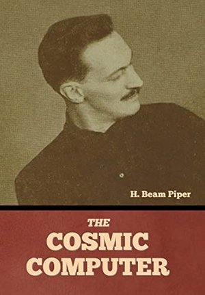 Piper, H Beam. The Cosmic Computer. Indoeuropeanpublishing.com, 2023.