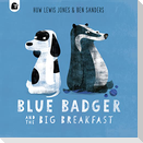 Blue Badger and the Big Breakfast