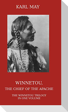 Winnetou, the Chief of the Apache