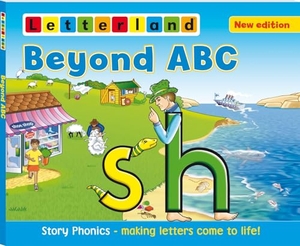 Holt, Lisa / Lyn Wendon. Beyond ABC - Story Phonics - Making Letters Come to Life!. Letterland International, 2011.
