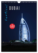 Vertical Dubai 2025 (Wandkalender 2025 DIN A4 hoch), CALVENDO Monatskalender