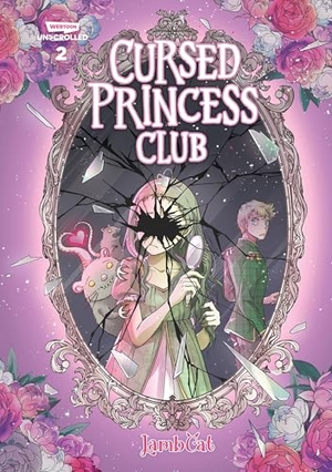 Lambcat. Cursed Princess Club, Vol. 2 - A Webtoon Unscrolled Graphic Novel. Wattpad Webtoon Book Group, 2023.
