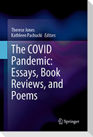 The COVID Pandemic: Essays, Book Reviews, and Poems
