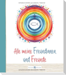 Alle meine Freundinnen und Freunde