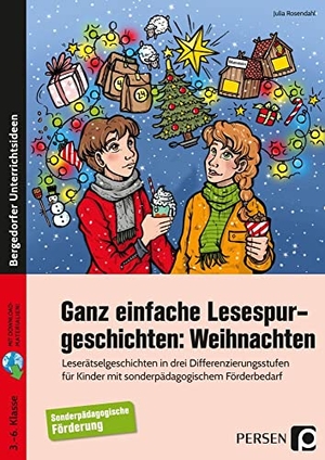 Rosendahl, Julia. Ganz einfache Lesespurgeschichten: Weihnachten - Leserätselgeschichten in drei Differenzierungsstufen für Kinder mit sonderpädagogischem Förderbedarf (3. bis 6. Klasse). Persen Verlag i.d. AAP, 2021.