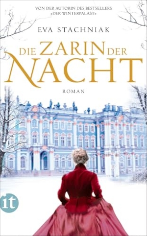 Stachniak, Eva. Die Zarin der Nacht. Insel Verlag GmbH, 2014.