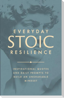 Everyday Stoic Resilience