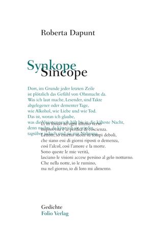 Dapunt, Roberta. Synkope / Sincope - Gedichte deutsch / italienisch. Folio Verlagsges. Mbh, 2021.