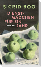 Dienstmädchen für ein Jahr
