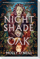 Nightshade and Oak