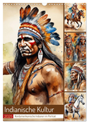 Indianische Kultur (Wandkalender 2025 DIN A3 hoch), CALVENDO Monatskalender
