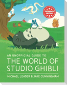 An Unofficial Guide to the World of Studio Ghibli UPDATED EDITION