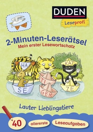 Holzwarth-Raether, Ulrike / Ute Müller-Wolfangel. Leseprofi - 2-Minuten-Leserätsel: Mein erster Lesewortschatz. Lauter Lieblingstiere - 40 allererste Leseaufgaben. FISCHER Sauerländer Duden, 2018.