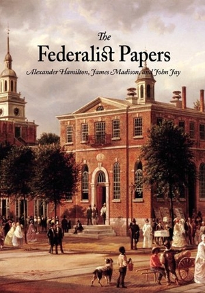 Madison, James / Hamilton, Alexander et al. The Federalist Papers. Editorium, 2010.