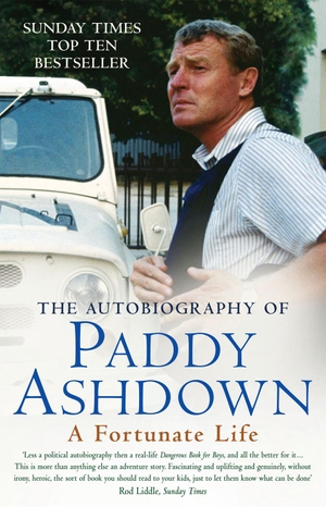 Ashdown, Paddy. A Fortunate Life - The Autobiography of Paddy Ashdown. Quarto Publishing PLC, 2010.